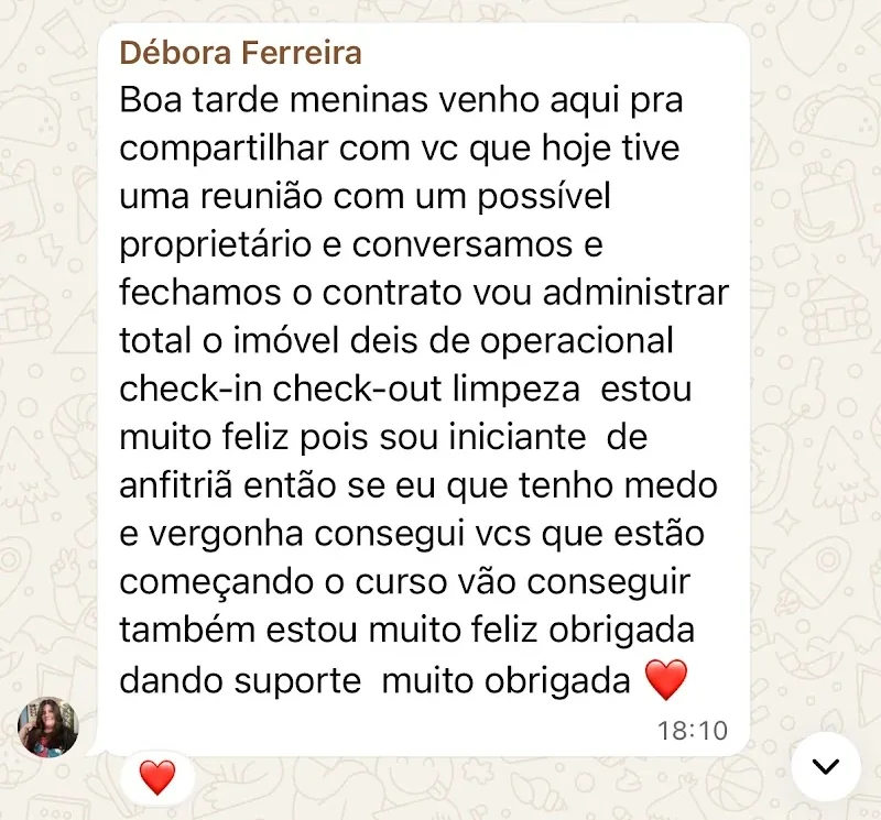 Débora Ferreira no grupo Heroínas da Hospitalidade: se eu que tenho medo e vergonha consegui, vcs vão conseguir também.