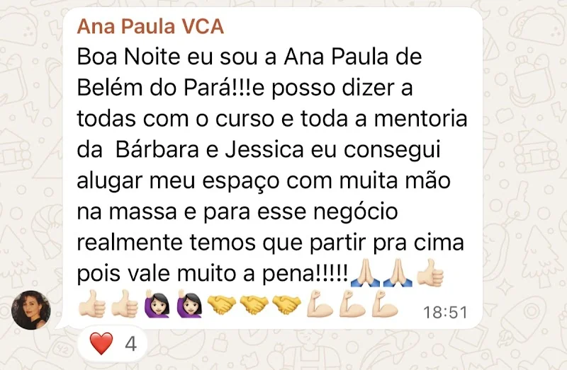 Ana Paula, Belém: com o curso e toda a mentoria consegui alugar meu espaço.